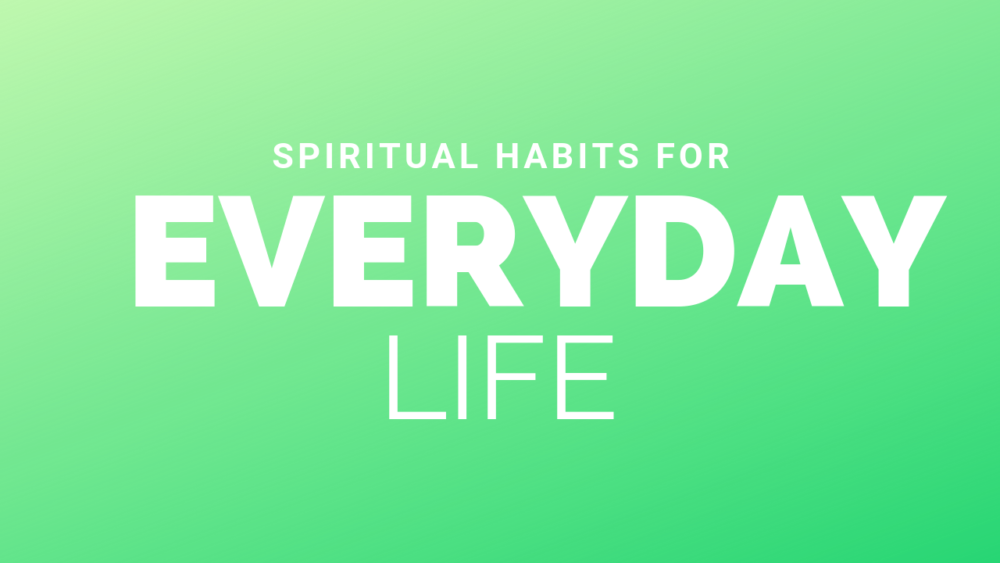 Spiritual Habits for Everyday Image