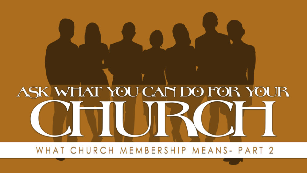 Ask What You Can Do for your Church - Part 2 Image